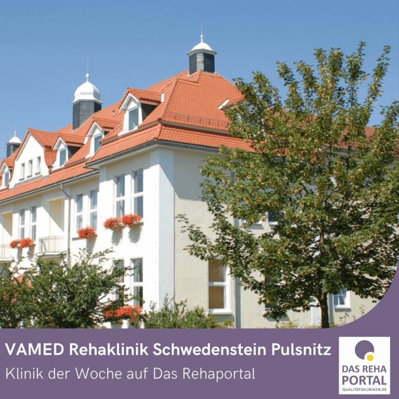Klinik der Woche: VAMED Rehaklinik Schwedenstein Pulsnitz